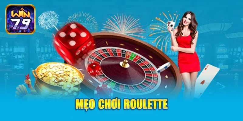 Các mẹo chơi roulette hiệu quả với 3 chiến thuật vào vốn
