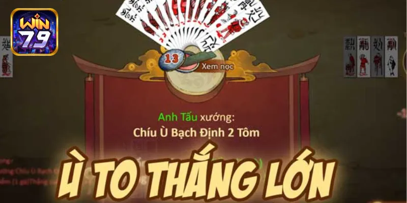Cước Ù Trong Đánh Chắn là gì?