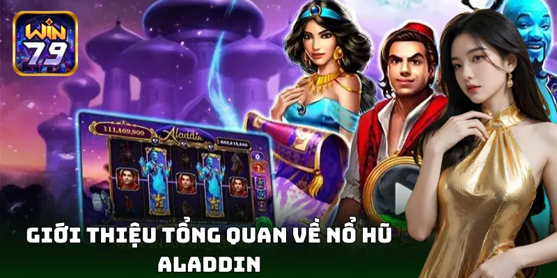 Trải nghiệm phép màu cùng game nổ hũ Aladdin hấp dẫn